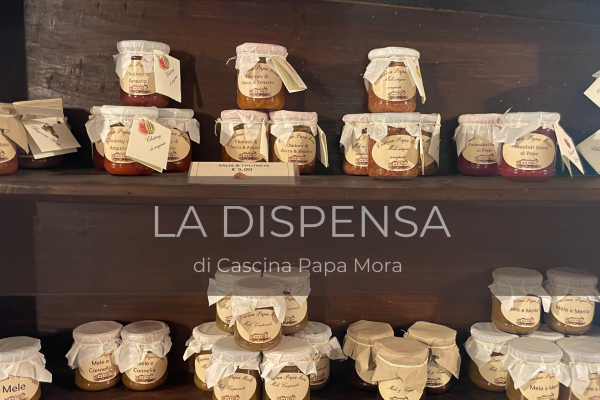 LA DISPENSA DI CASCINA PAPA MORA